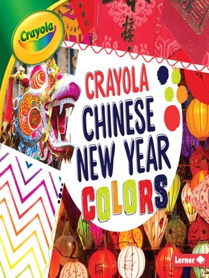 cover image of Crayola Chinese New Year Colors